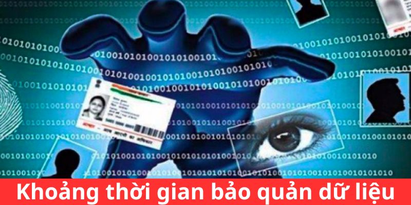 Khoảng thời gian bảo quản dữ liệu