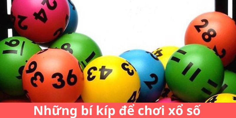 Những bí kíp để chơi xổ số 